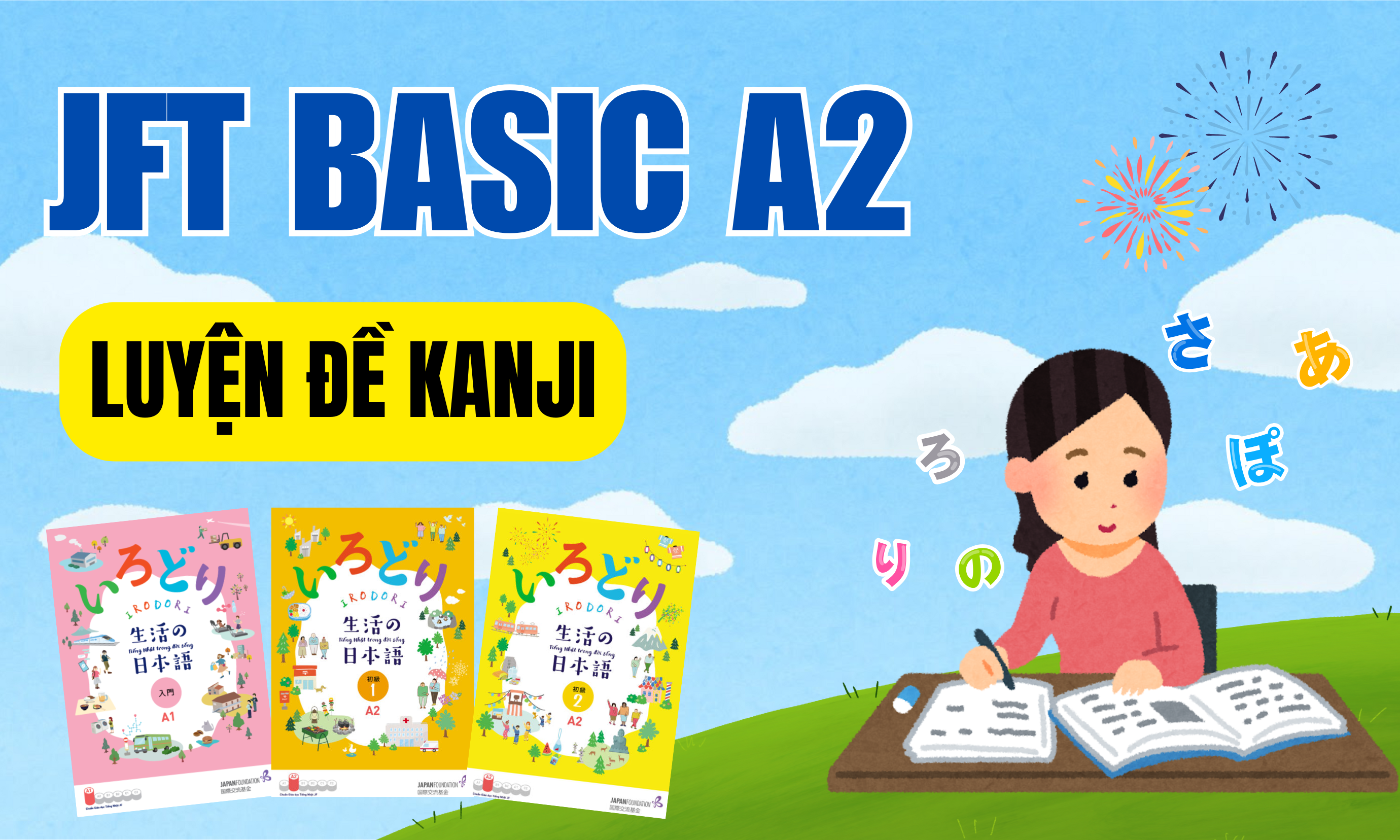 JFT A2 - LUYỆN ĐỀ KANJI TỔNG HỢP