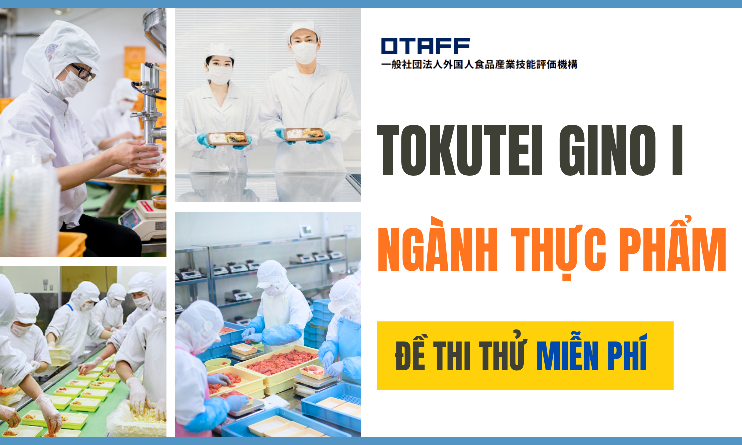 TOKUTEI GINO 1 THỰC PHẨM - ĐỀ THI THỬ MIỄN PHÍ
                               
